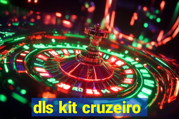 dls kit cruzeiro